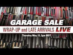 Knifewear Spring Garage Sale Late Arrivals & Wrap-Up Livestream