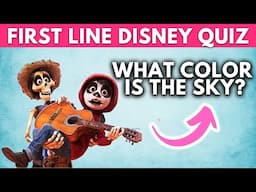 Guess The Disney Song From The Lyrics! (First Line)