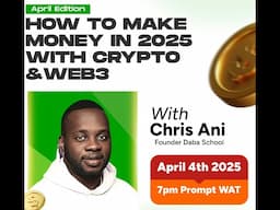 How to Make Money in 2025 with Crypto & Web3 | Full 2.5-Hour Webinar Replay with Chris Ani