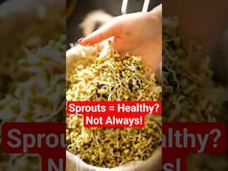 Sprouts Are Healthy… Until You Do THIS!