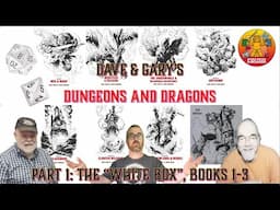 Dave & Gary's Dungeons & Dragons:  Part I, The White Box