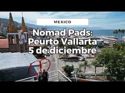 NOMAD PADS: Puerto Vallarta 5 de diciembre