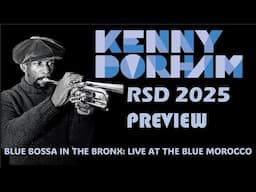 Kenny Dorham's Blue Bossa in the Bronx, upcoming vinyl release for RSD 2025