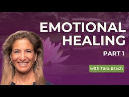 Emotional Healing Through the Body | Tara Brach on Awakening Beyond Belief (Part 1)