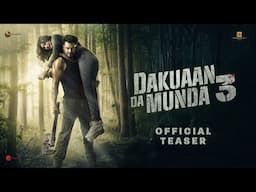 Dakuaan da Munda 3 | Teaser | Dev kharoud | Baani Sandhu | In Cinemas on 13th June