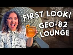 Inside Epcot's NEW GEO-82 Lounge: First Look & Review!