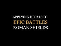 Hail Caesar Epic Battles – Applying Decals to Roman Shields