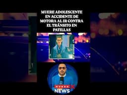 MUERE ADOLESCENTE EN ACCIDENTE DE MOTORA AL IR CONTRA EL TRÁNSITO EN PATILLAS