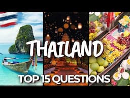 15 Essential Questions for First-Time Travelers to Thailand 🇹🇭 | 2025 Travel Guide