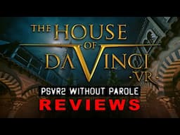 The House of Da Vinci VR | PSVR2 REVIEW