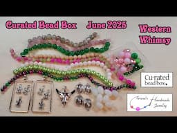 Curated Bead Box | June 2025 | Western Whimsy #curatedbeadbox #beading #diybeadedjewelry