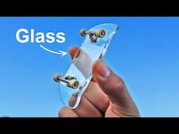 GLASS FINGERBOARD!