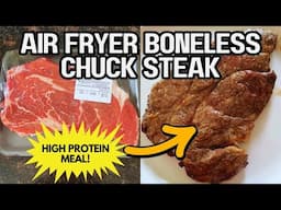 Air Fryer Chuck Steak🔥 JUICY & TENDER! How to Make Quick, Mouth-Watering Boneless Beef | Easy Recipe