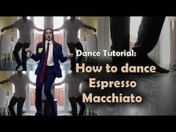 Dance Tutorial: How to dance Espresso Macchiato