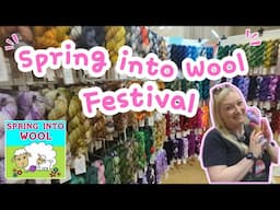 WARNING: Yarn Envy Ahead 😍 | Spring Into Wool Festival 2025