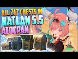 Guide to ALL 217 Chests in Natlan | Atocpan | Genshin Impact 5.5