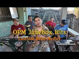 OPM Jukebox HIts - EastSide Band Medley