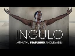 Mthuthu - Ingulo ft. Andile Mbili (4K Video)