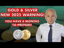 4-Month Gold & Silver Warning! Do This BEFORE September 2025