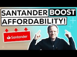 Santander BOOST Mortgage Affordability Criteria