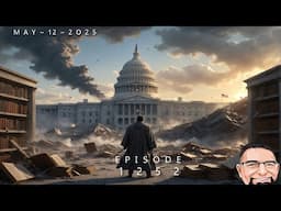 Episode 1252 – May 12, 2025 | “The Jedi Won’t Save Us: America’s Public Meltdown”