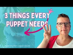 Bringing Your Puppet to Life – 3 Key Ingredients)