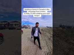 Canada gives you a floor plan. India gives you a blueprint and the freedom!