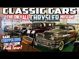 AMAZING CLASSIC CAR COLLECTION!!! The Old Chrysler Garage - Museum Tour! Rare Classic Cars! Antique!