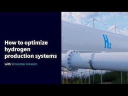 HOW TO | Optimize hydrogen production systems with Simcenter Amesim #HowToSimcenterSystems