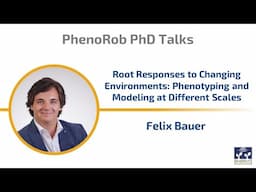 PhenoRob PhD Graduate Talks: Felix Bauer