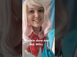 I GOT A MIKU PLUSHIE plushie show and tell: miku