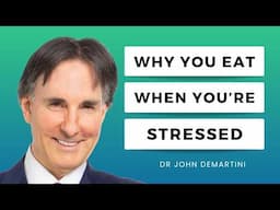 The Real Cause of Emotional Eating (and How to Stop It for Good) | Dr John Demartini