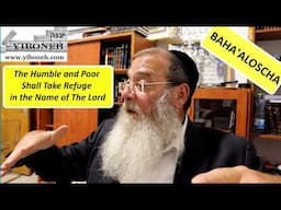 The Humble and Poor Shall Take Refuge in the Name of The Lord with Rabbi Aaron Dovid Poston