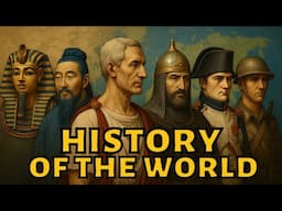 24/7 History of the World | From Ancient Civilizations to Modern Conflicts (Full Documentary Series)