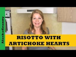 Risotto With Artichoke Hearts...Easy Pantry Meal From Food Stockpile