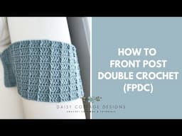 How to Front Post Double Crochet