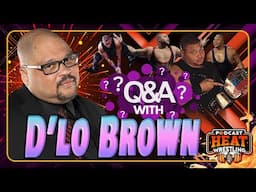 D'LO BROWN *LIVE* Mariah May to Blake Monroe | Influence of Jim Cornette & Jim Ross
