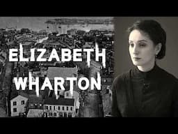 The Intriguing and Chilling Case of Elizabeth Wharton