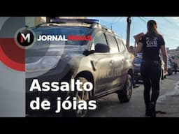 Assalto de jóias avaliadas em cerca de R$ 500 mil reais - Jornal Minas