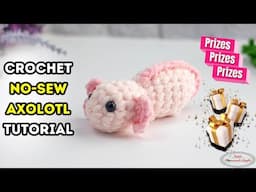 The CUTEST No-Sew AXOLOTL Ever! 🥹 FREE Crochet Pattern + PRIZES!