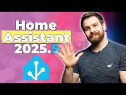 Everything New In Home Assistant 2025.5!