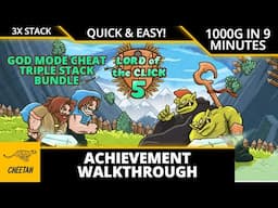 Lord of the Click 5 - Achievement Walkthrough (1000G IN 9 MINUTES) GOD MODE 3000G BUNDLE