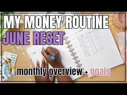 JUNE RESET | Budget Overview + Money Goals + Emptying Sinking Funds