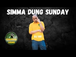 SIMMA DUNG SUNDAY - DJ GIO GUARDIAN