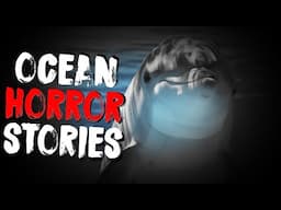Horror Stories About The Ocean