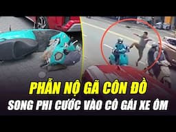PHẪN NỘ GÃ CÔN ĐỒ TUNG SONG PHI CƯỚC VÀO CÔ GÁI ĐI XE ĐIỆN KHIẾN NẠN NHÂN NGÃ XUỐNG ĐƯỜNG
