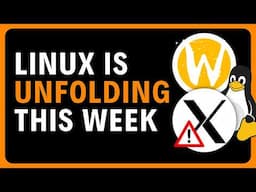 Linux Unfolds a Little this Week... Wayland, X11, & XLibre
