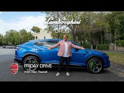Friday Drive - Lamborghini Urus