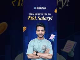 Salary =18 Lakhs? Here is how to Save Taxes