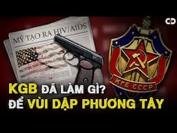 Ám Sát, Tẩy Não và Trò Lừa Toàn Cầu: Những Phi Vụ Đen Tối Của KGB